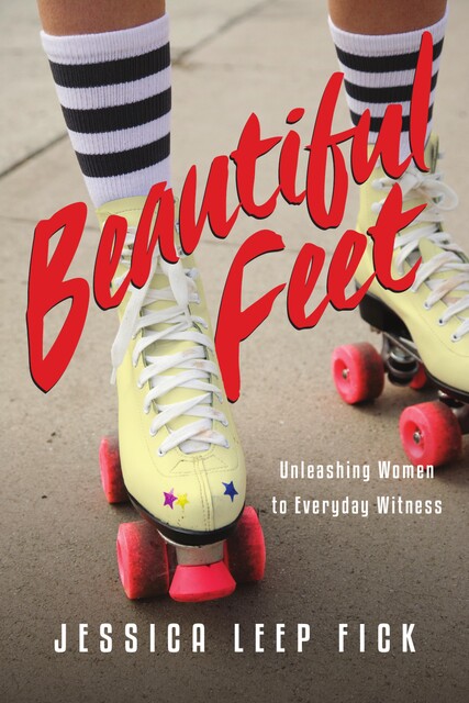 Beautiful Feet, Jessica Leep Fick
