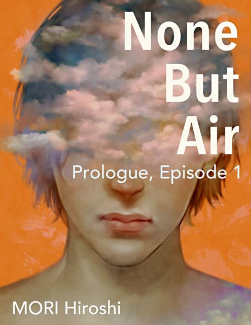 None But Air: Prologue, Episode 1, Hiroshi Mori