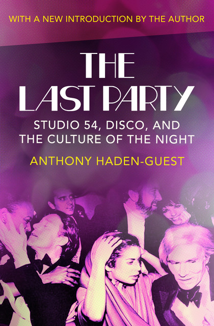 The Last Party, Anthony Haden-Guest