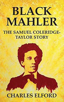 Black Mahler, Charles Elford