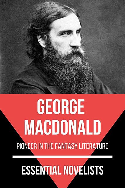 Essential Novelists – George MacDonald, George MacDonald, August Nemo