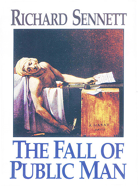 The Fall of Public Man, Richard Sennett