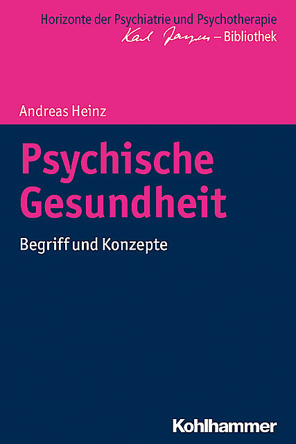 Psychische Gesundheit, Andreas Heinz