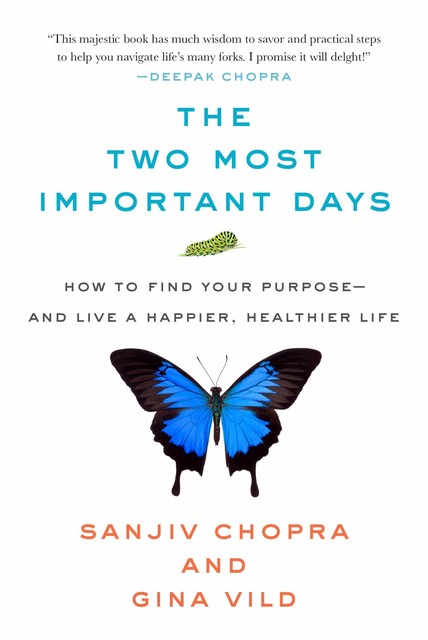 The Two Most Important Days, Sanjiv Chopra