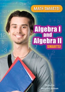 Algebra I and Algebra II Smarts!, Rebecca Wingard-Nelson