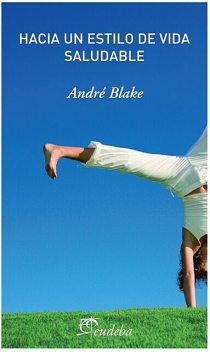 Hacia un estilo de vida saludable, André Blake