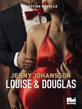 Louise & Douglas, Jenny Johansson