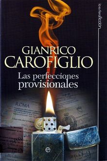 Las Perfecciones Provisionales, Gianrico Carofiglio