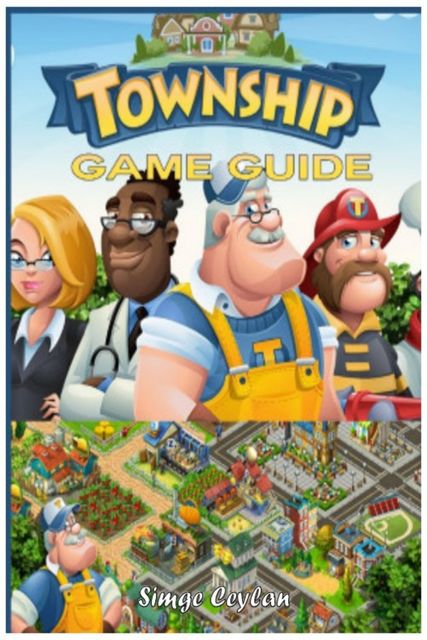 Township Game Guide, Simge Ceylan