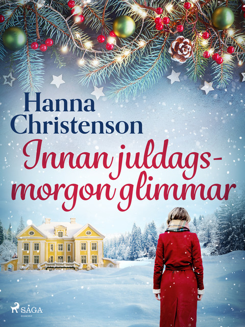 Innan juldagsmorgon glimmar, Hanna Christenson