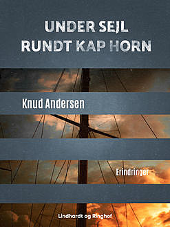 Under sejl rundt Kap Horn, Knud Andersen