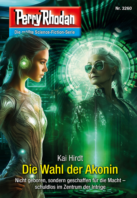 Perry Rhodan 3260: Die Wahl der Akonin, Kai Hirdt