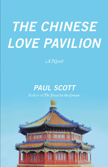 The The Chinese Love Pavilion, Paul Scott