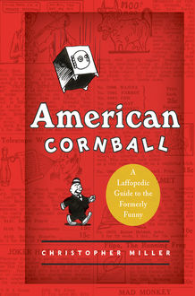 American Cornball, Christopher Miller