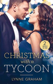 Christmas With A Tycoon, Lynne Graham