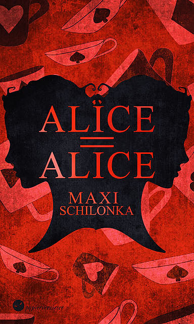 Alice = Alice, Maxi Schilonka