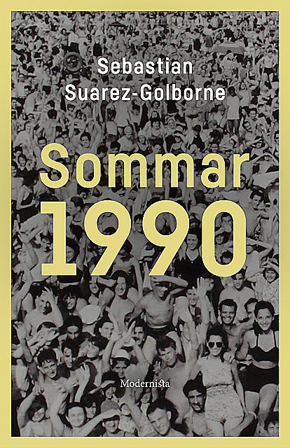 Sommar 1990, Sebastian Suarez-Golborne