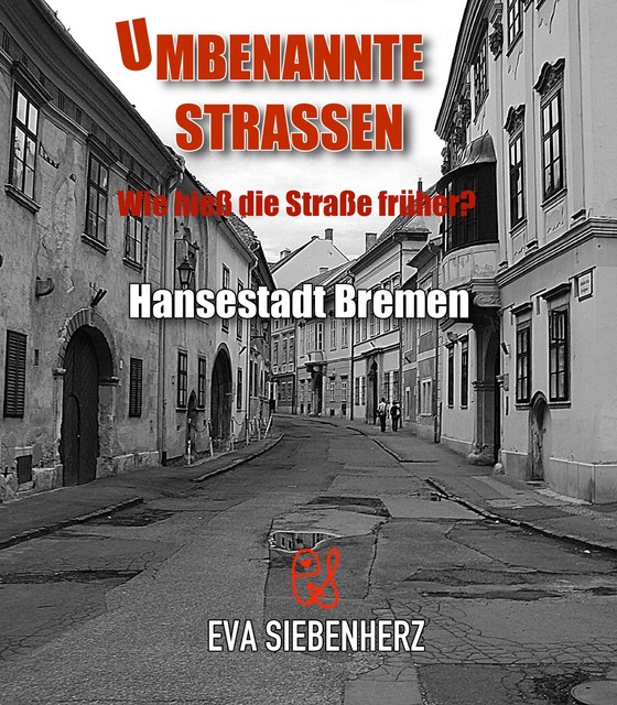 Umbenannte Straßen in Hansestadt Bremen, Eva Siebenherz