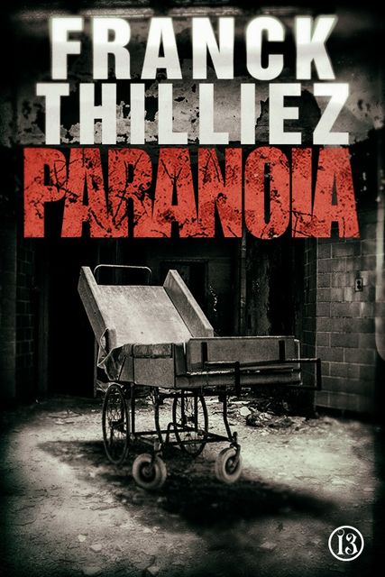 Paranoia, Thilliez Franck