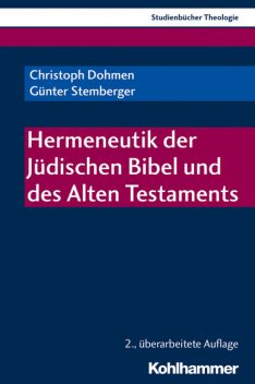 Hermeneutik der Jüdischen Bibel und des Alten Testaments, Christoph Dohmen, Günter Stemberger