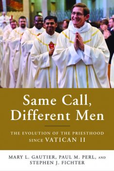 Same Call, Different Men, Mary Gautier, Paul M.Perl, Stephen J.Fichter