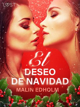 El deseo de Navidad – Relato erótico, Malin Edholm