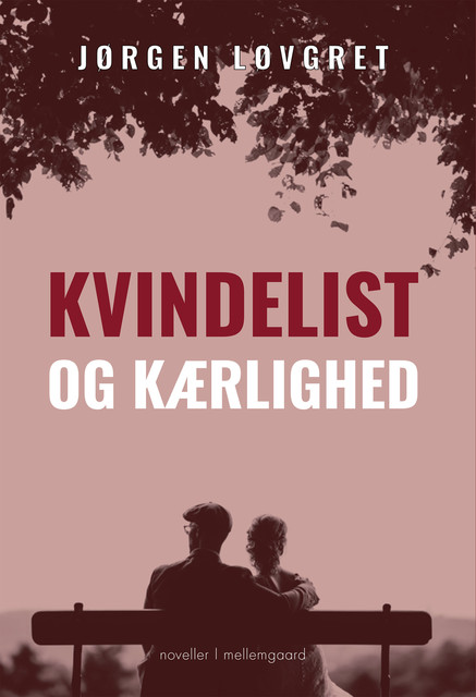 KVINDELIST OG KÆRLIGHED, Jørgen Løvgret