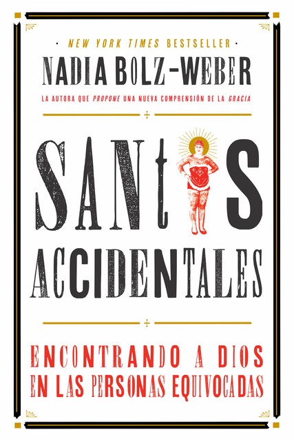 Santos Accidentales, Nadia Bolz-Weber