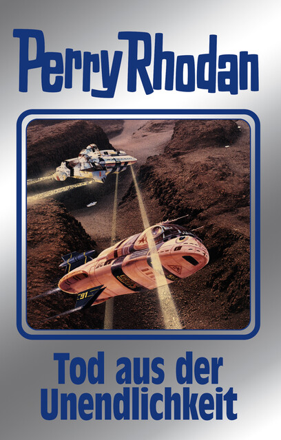 Perry Rhodan 165: Tod aus der Unendlichkeit (Silberband), Perry Rhodan