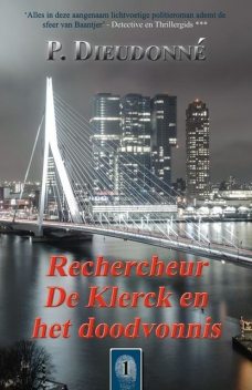 Rechercheur De Klerck en het doodvonnis, P. Dieudonné