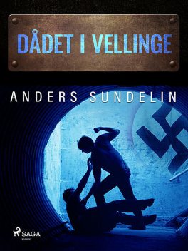 Dådet i Vellinge, Anders Sundelin