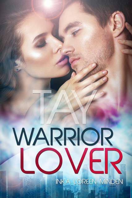 Tay – Warrior Lover 9, Inka Loreen Minden