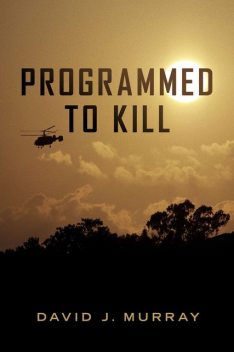 Programmed To Kill, David Murray
