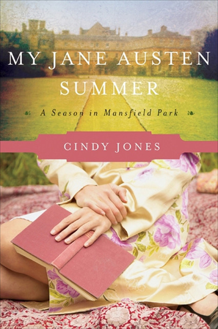 My Jane Austen Summer, Cindy Jones