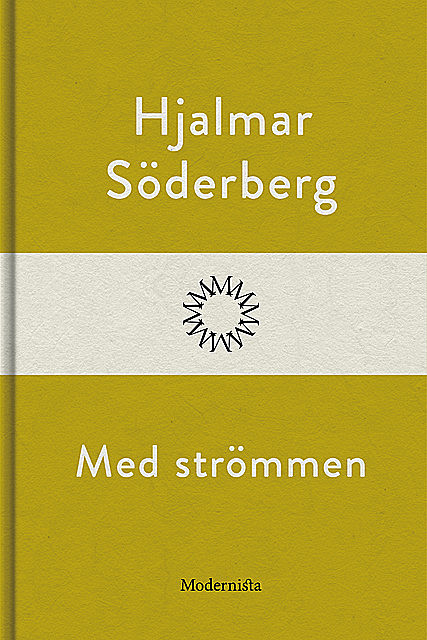 Med strömmen, Hjalmar Soderberg