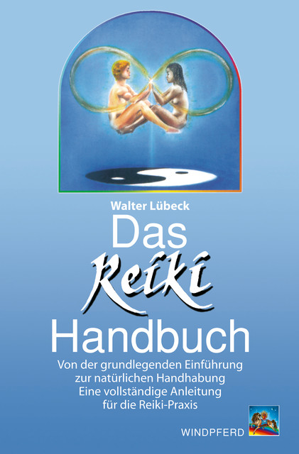Das Reiki-Handbuch, Walter Lübeck