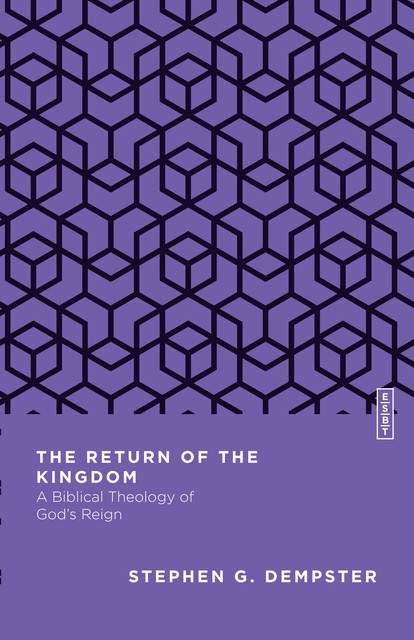 The Return of the Kingdom, Stephen G. Dempster