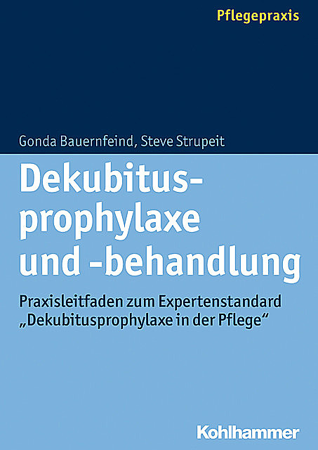 Dekubitusprophylaxe und -behandlung, Gonda Bauernfeind, Steve Strupeit