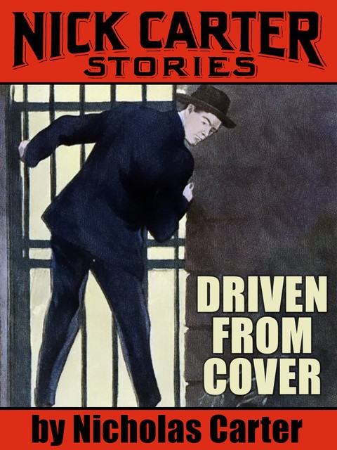 Driven from Cover, Nicholas Carter