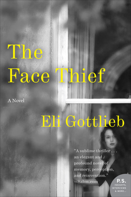 The Face Thief, Eli Gottlieb