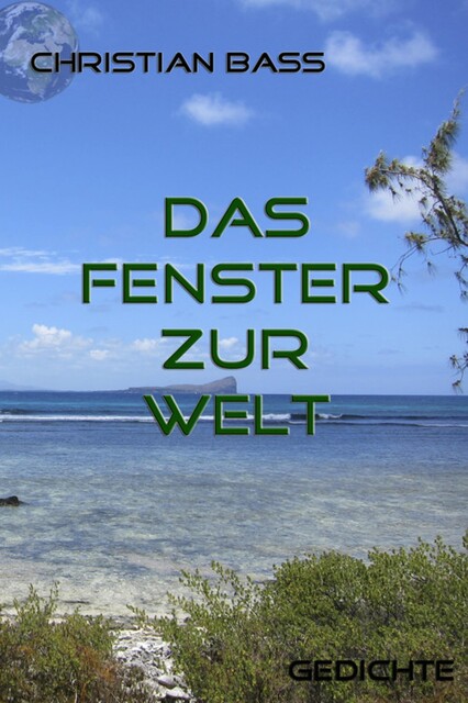 Das Fenster zur Welt, Christian Bass