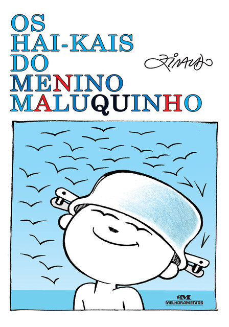 Os Hai-kais do Menino Maluquinho, Ziraldo