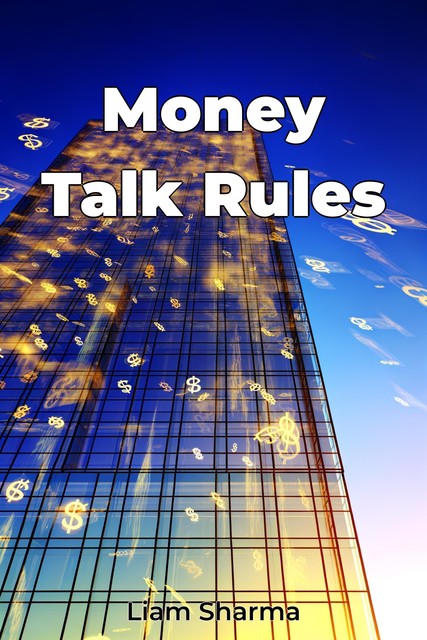 Money Talk Rules, Liam Sharma