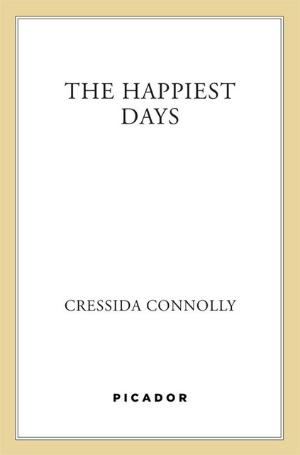 The Happiest Days, Cressida Connolly