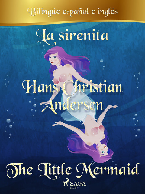 La sirenita (Bilingüe español/inglés), Hans Christian Andersen