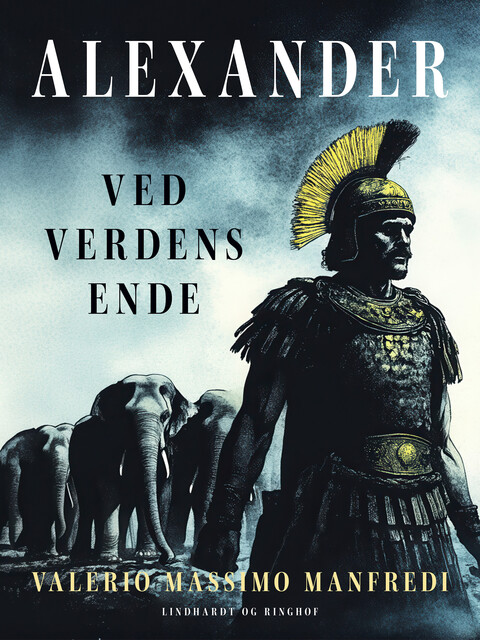 Alexander. Ved verdens ende, Valerio Massimo Manfredi