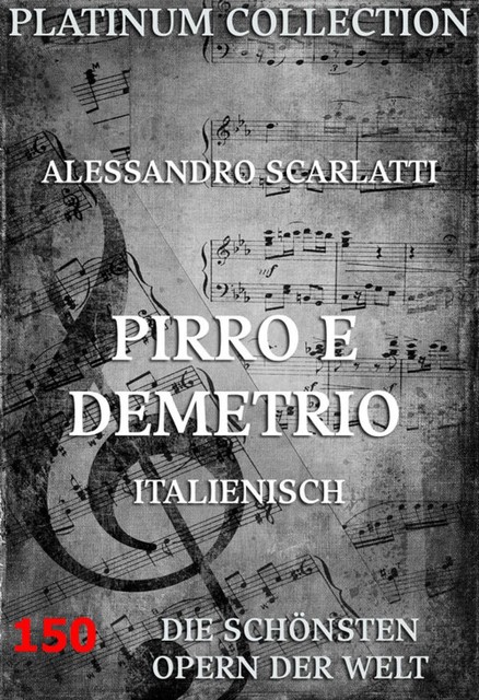 Pirro E Demetrio, Adriano Morselli, Alessandro Scarlatti