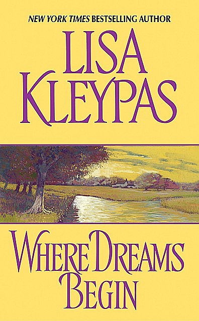 Where Dreams Begin, Lisa Kleypas