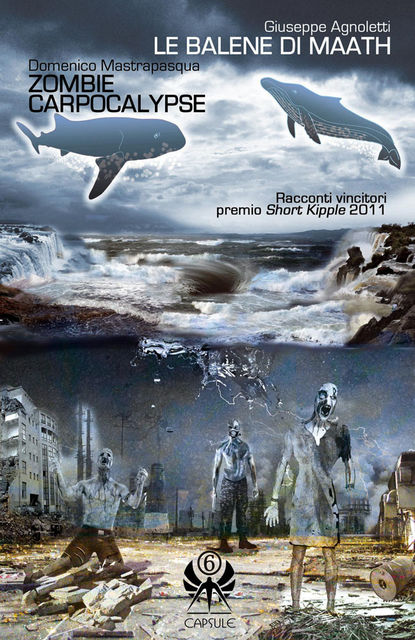 Le Balene di Maath / Zombie Carpocalypse, Giuseppe Agnoletti, Domenico Mastrapasqua