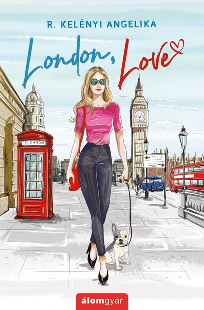 London, love, Angelika R. Kelényi